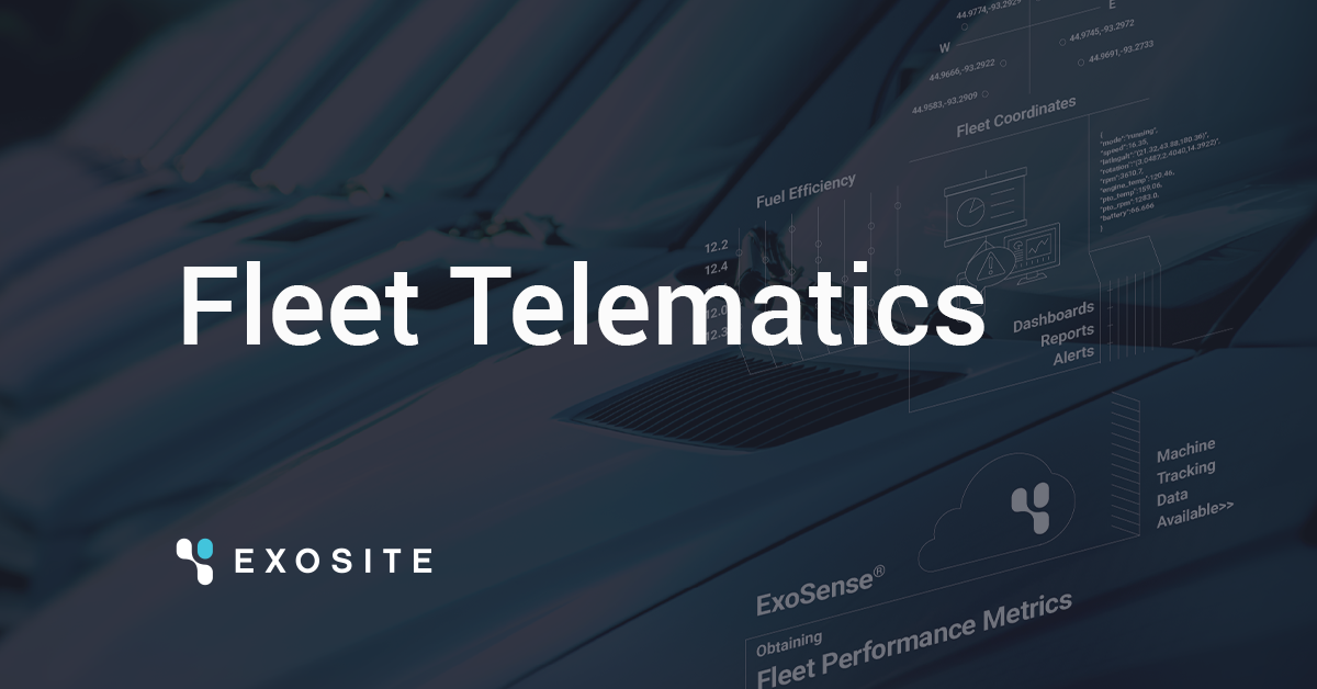 Fleet Telematics Exosite Iot Solutions Fleet Telematics Exosite Iot Solutions